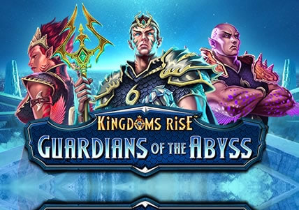 Kingdoms Rise: Guardians of the Abyss Video Slot Review