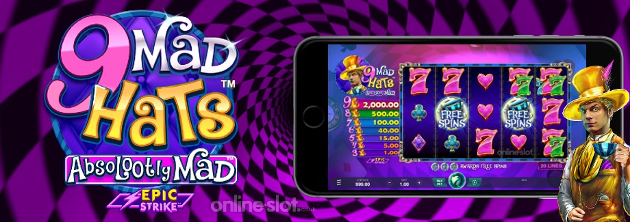 9 mad hats mobile slot