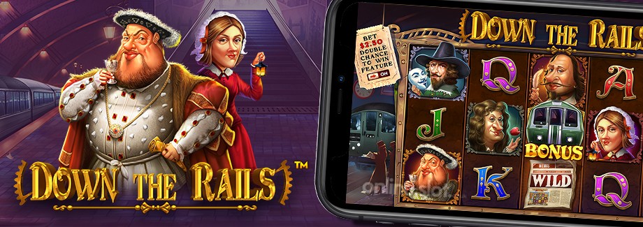 down the rails mobile slot