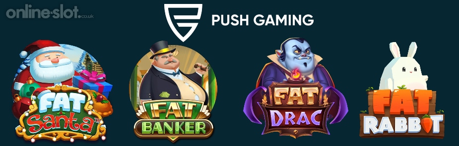 fat series slots push gaming