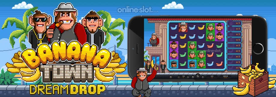 banana town dream drop mobile slot