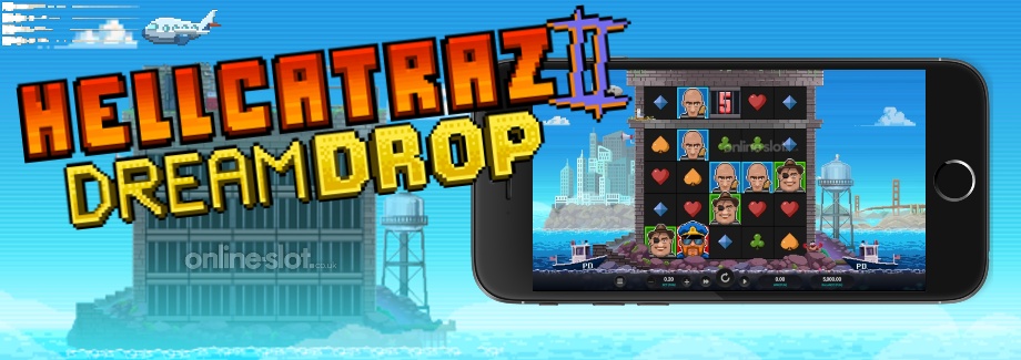 hellcatraz 2 dream drop mobile slot