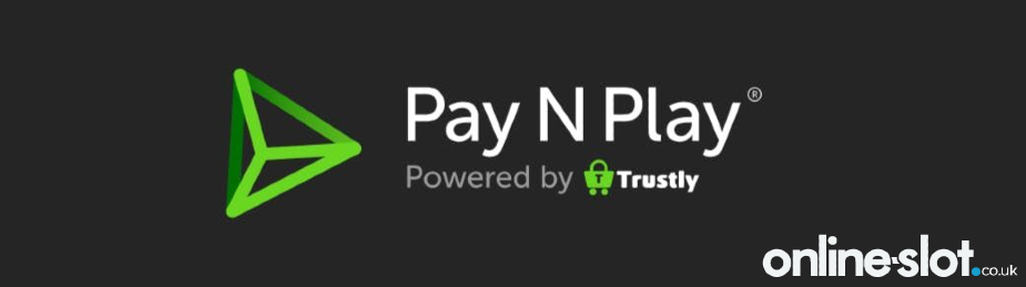 paynplay trustly payment method