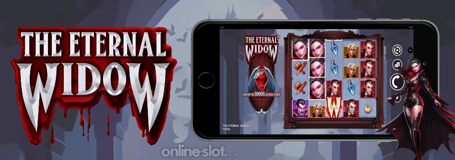 the eternal widow mobile slot