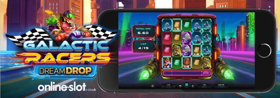 galactic racers dream drop mobile slot