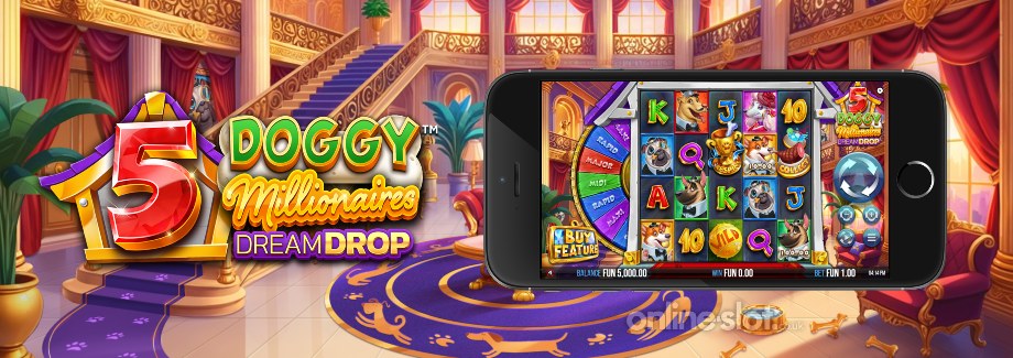 5 doggy millionaires dream drop mobile slot