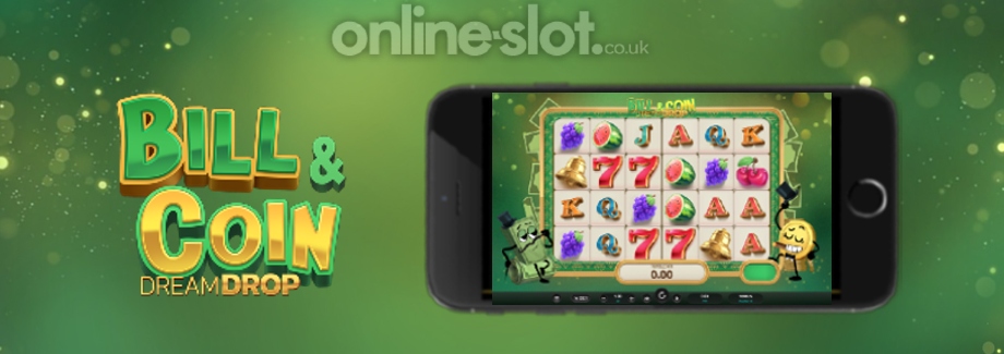 bill coin dream drop mobile slot