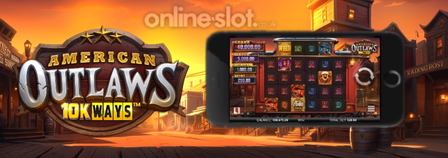 american outlaws 10k ways mobile slot