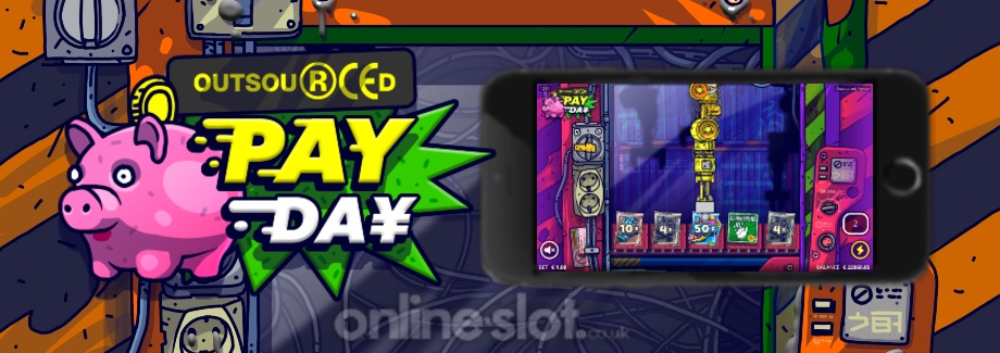 outsourced payday mobile slot