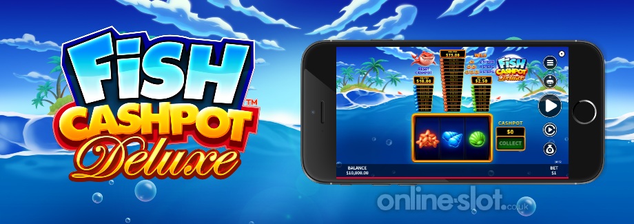 fish cashpot deluxe mobile slot