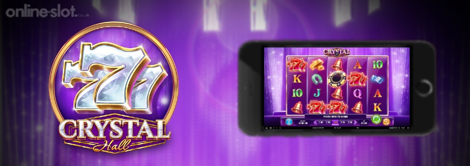 crystal hall mobile slot