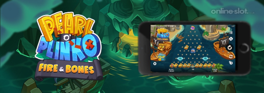 pearl o plinko fire bones mobile slot
