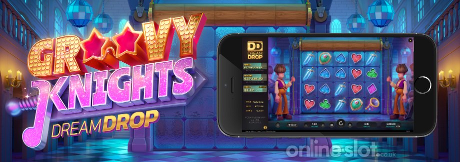 groovy knights dream drop mobile slot
