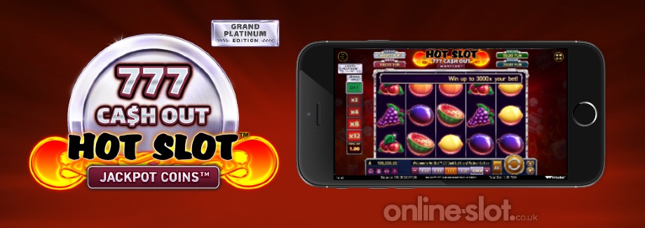 hot slot 777 cash out grand platinum edition mobile slot
