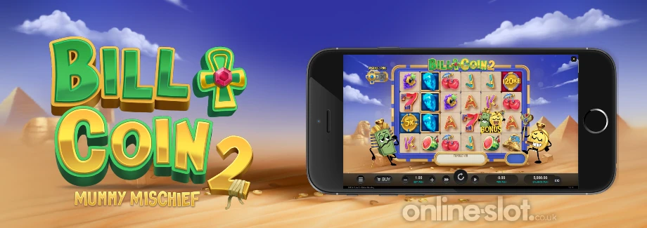 bill and coin 2 mummy mischief mobile slot