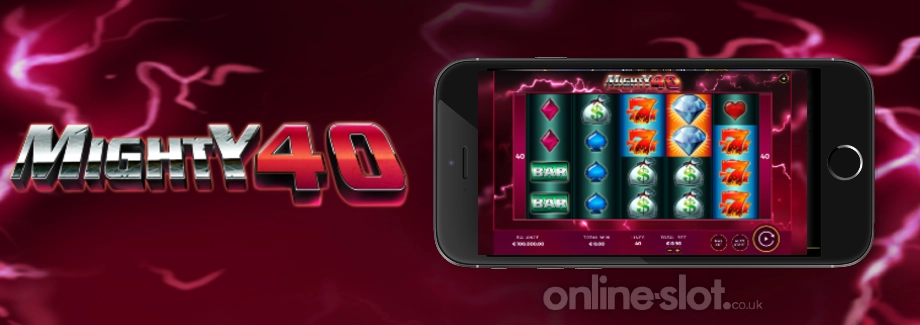 mighty 40 mobile slot